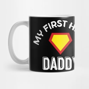 My First Hero Daddy Mug